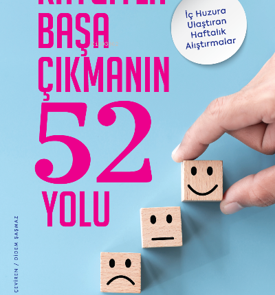 Kaygıyla Başa Çıkmanın 52 Yolu
