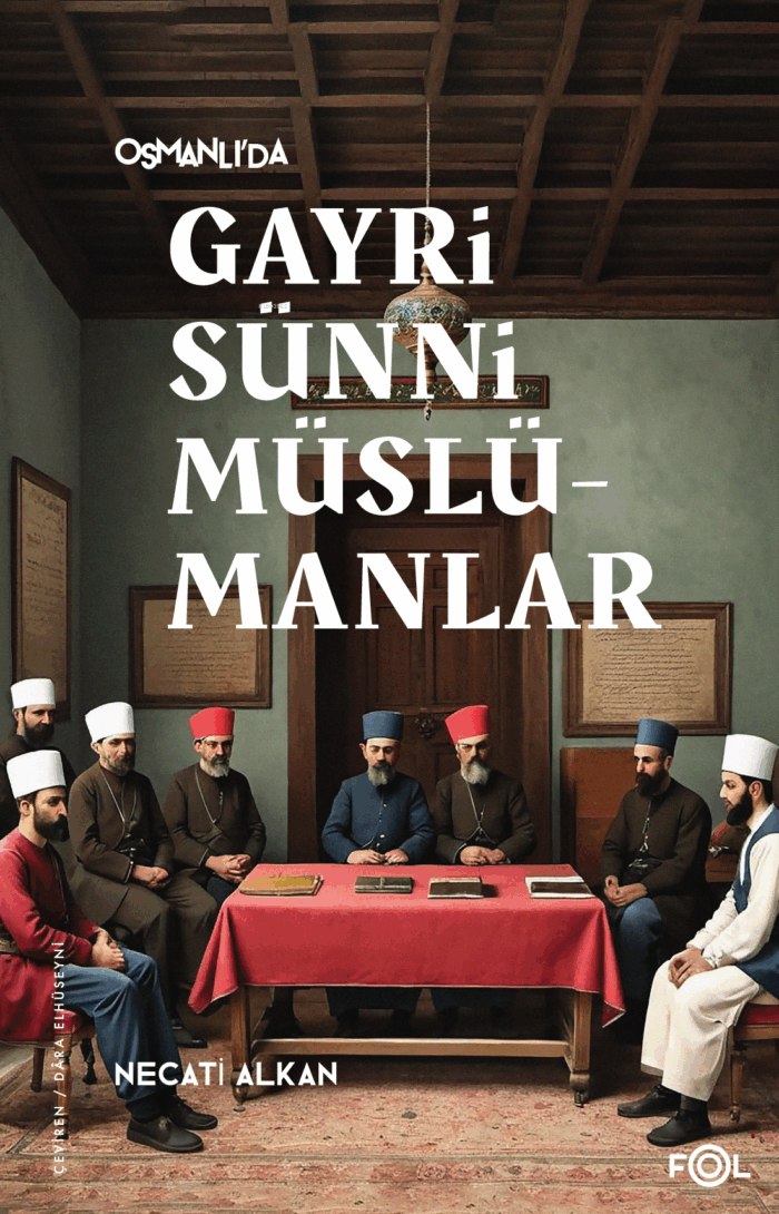 Osmanlı'da Gayrisünni Müslümanlar - Görsel 1