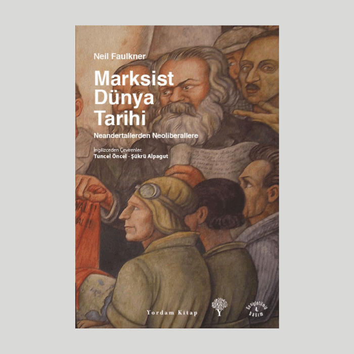 Marksist Dünya Tarihi (Karton Kapak) Neandertallerden Neoliberallere - Görsel 1