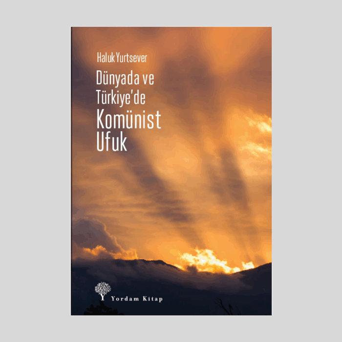 Dünyada Ve Türkiye'de Komünist Ufuk - Görsel 1