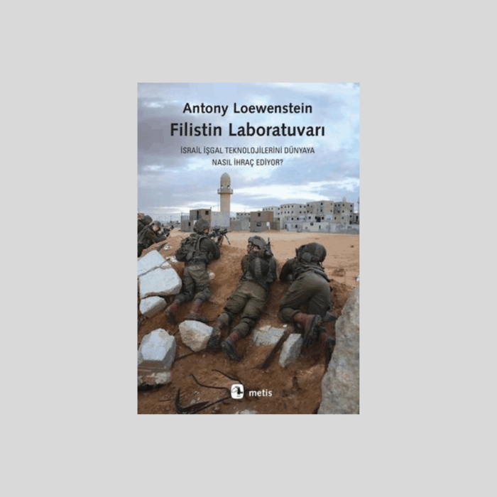 Filistin Laboratuvarı İsrail İşgal Teknolojilerini Dünyaya Nasıl İhraç Ediyor - Görsel 1