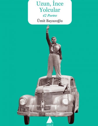 Uzun İnce Yolcular 42 Portre