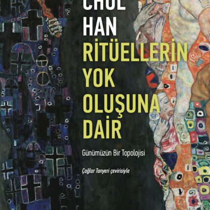 Ritüellerin Yok Oluşuna Dair Günümüzün Bir Topolojisi