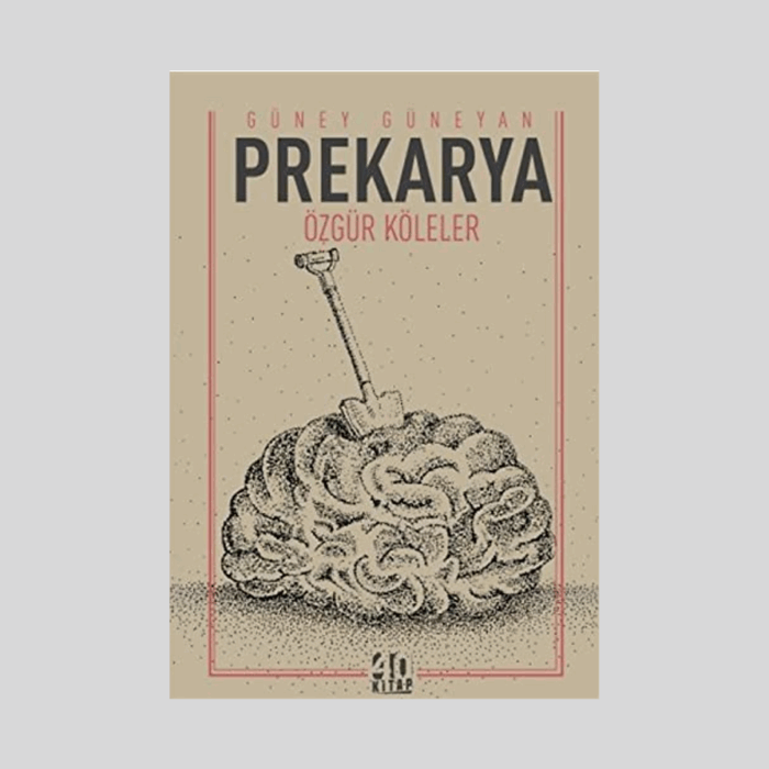 Prekarya - Özgür Köleler - Görsel 1