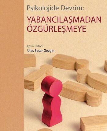 Psikolojide Devrim Yabancılaşmadan Özgürleşmeye