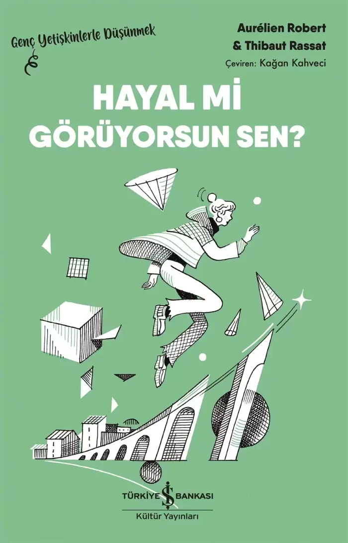 Hayal Mi Görüyorsun Sen? – Genç Yetişkinlerle Düşünmek - Görsel 1