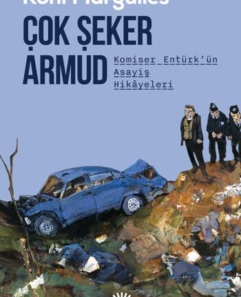 Çok Şeker Armud Komiser Şentürk'ün Asayiş Hikayeler