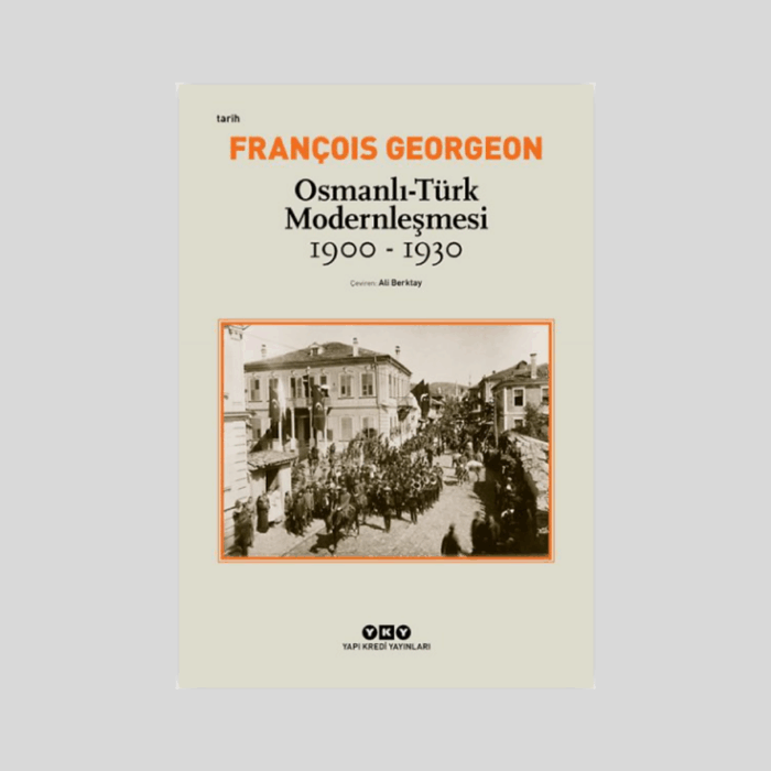 Osmanlı-Türk Modernleşmesi 1900-1930 - Görsel 1
