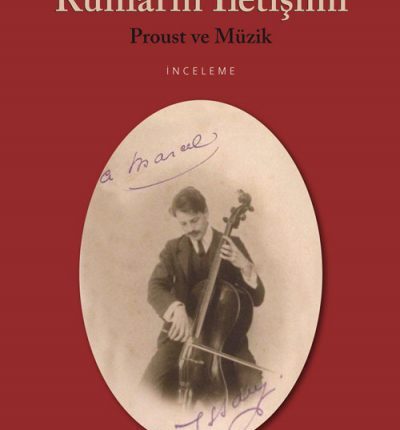 Ruhların İletişimi - Proust Ve Müzik