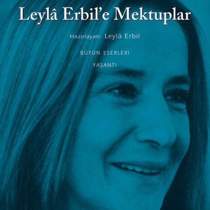 Tezer Özlü `Den Leyla Erbil'e Mektuplar