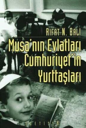 Musa'nın Evlatları Cumhuriyet'in Yurttaşları