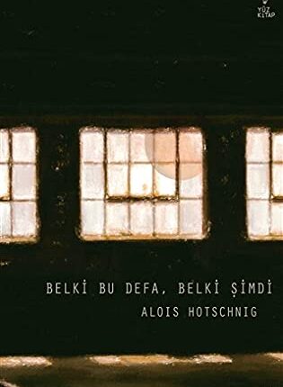 Belki Bu Defa, Belki Simdi