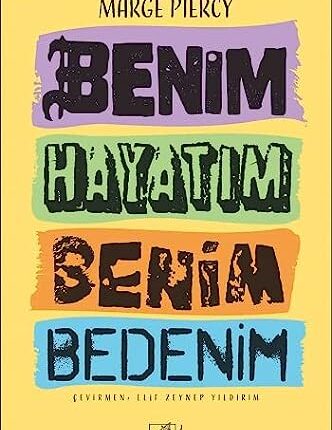 Benim Hayatım Benim Bedenim