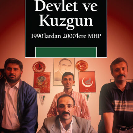Devlet Ve Kuzgun 1990'lardan 2000'lere MHP