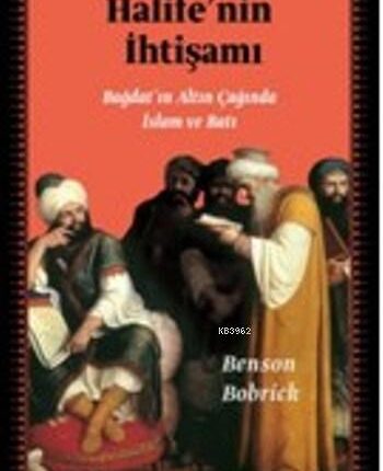 Halife'nin İhtişamı