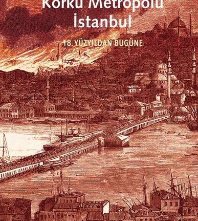 Korku Metropolü İstanbul