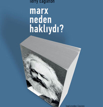 Marx Neden Haklıydı?