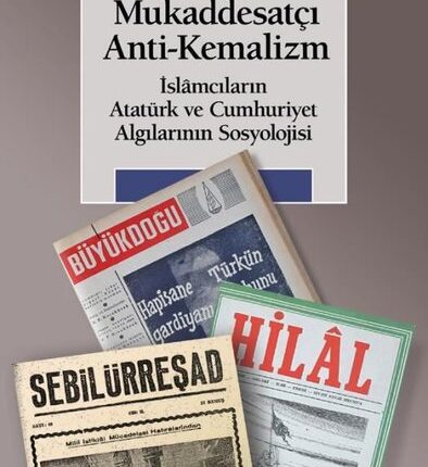Mukaddesatçı Anti - Kemalizm