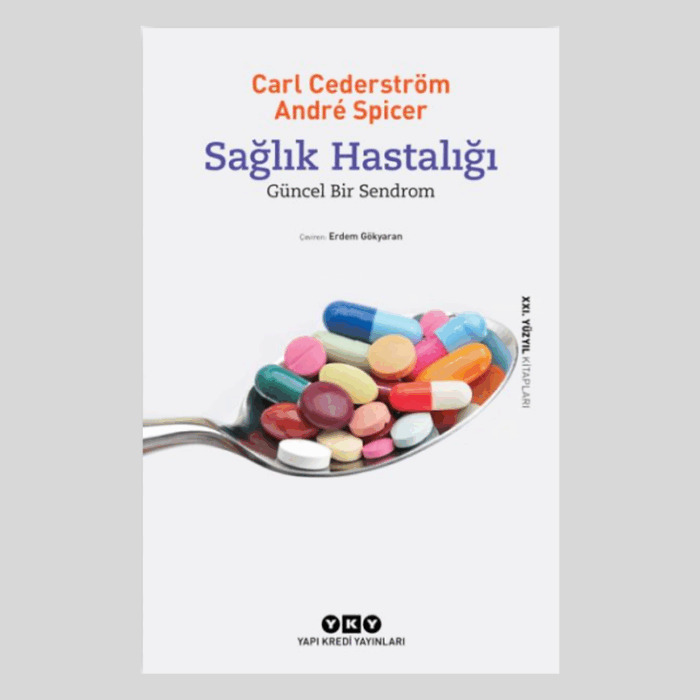 Sağlık Hastalığı – Güncel Bir Sendrom - Görsel 1