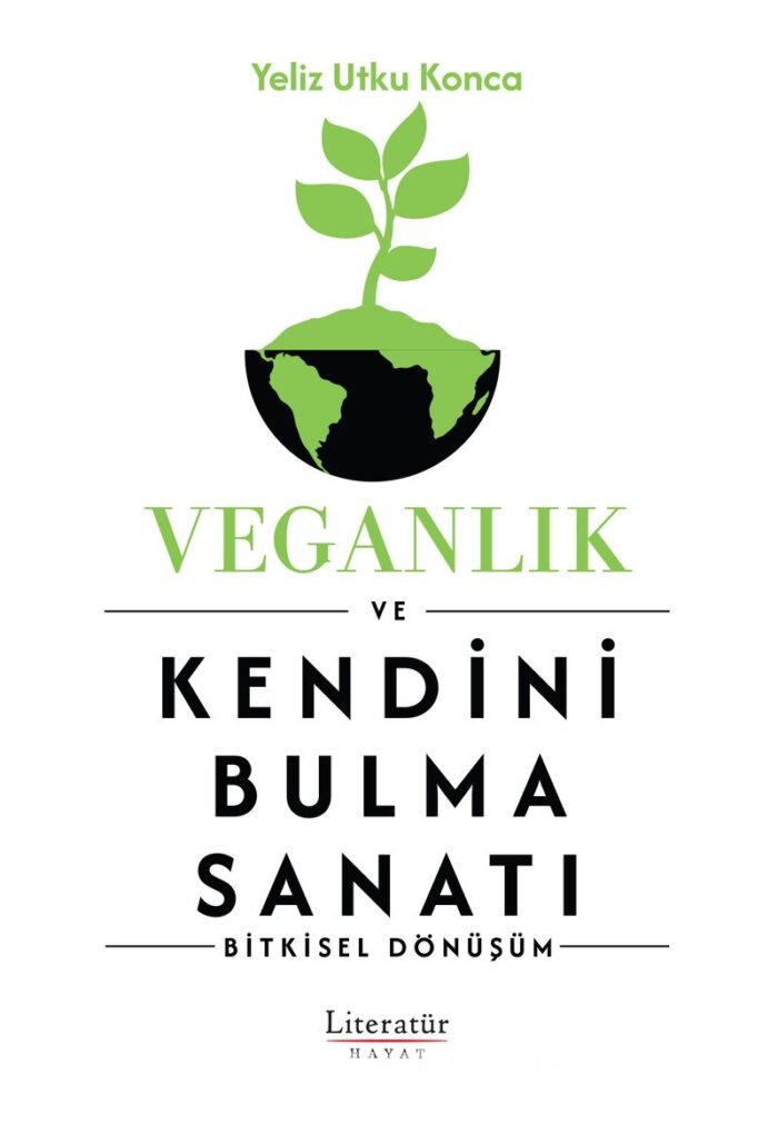 Veganlık Ve Kendini Bulma Sanatı - Görsel 1