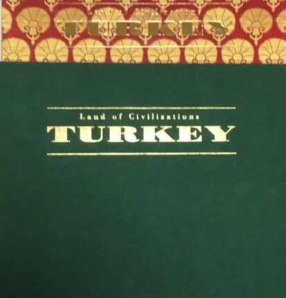 Land Of Civilization Turkey