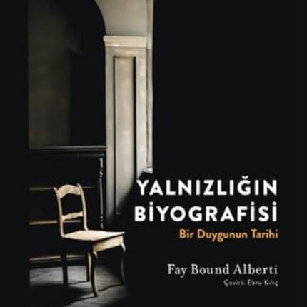 Yalnızlığın Biyografisi