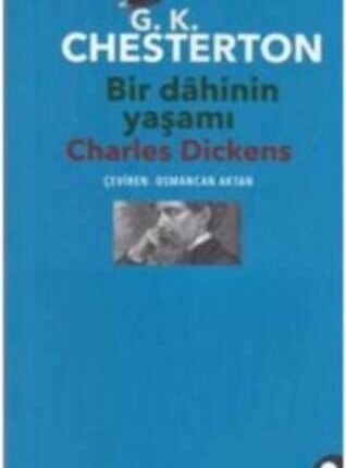 Bir Dahinin Yaşamı Charles Dickens