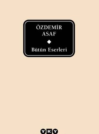 Bütün Eserleri / Özdemir Asaf (Ciltli)