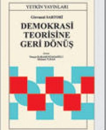 Demokrasi Teorisine Geri Dönüş