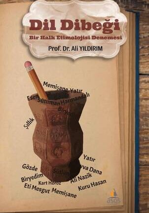 Dil Dibeği  Bir Halk Etimolojisi Denemesi