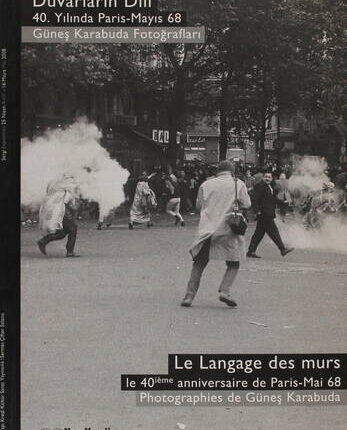 Duvarların Dili 40.Yılında Paris Mayıs 68