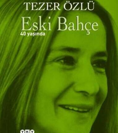 Eski Bahçe 40 Yaşında