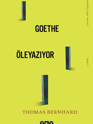 Goethe Öleyazıyor