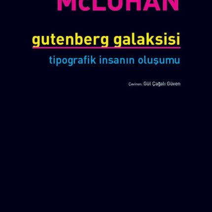 Gutenberg Galaksisi Tipografik İnsanın Oluşumu