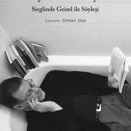 Hayali Bir Hayat, Sieglinde Geisel İle Söyleşi