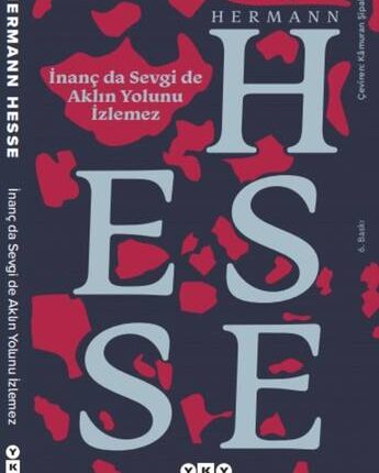 İnanç Da Sevgi De Aklın Yolunu İzlemez