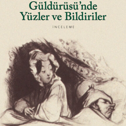İnsanlık Güldürüsü'nde Yüzler Ve Bildiriler
