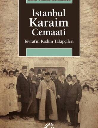 İstanbul Karaim Cemaati Tevrat'ın Kadim Takipçileri