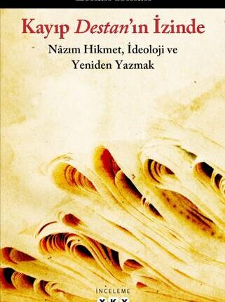 Kayıp Destan'ın İzinde