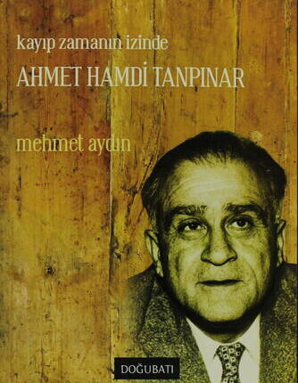 Kayıp Zamanın İzinde Ahmet Hamdi Tanpınar