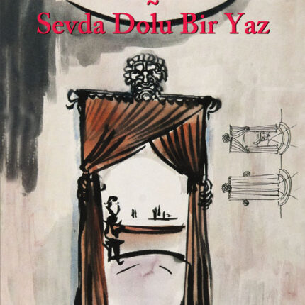 Kış Gelmeden Sevda Dolu Bir Yaz