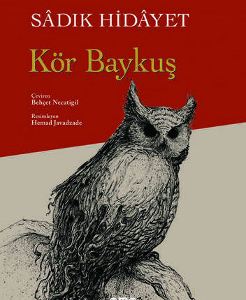 Kör Baykuş (Resimli Özel Baskı)