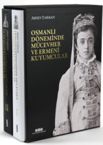 Osmanlı Döneminde Mücevher Ve Ermeni Kuyumcular (İki Cilt Kutulu)
