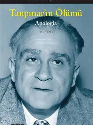 Tanpınar'ın Ölümü  Apologia