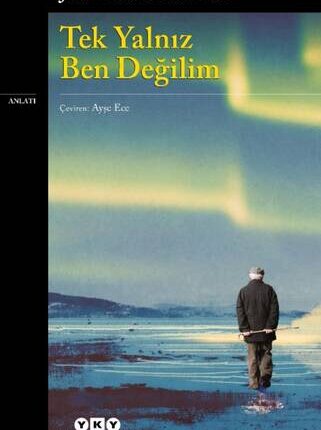 Tek Yalnız Ben Değilim