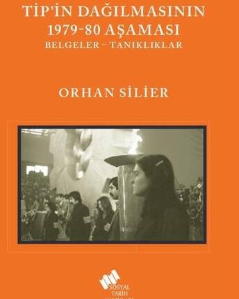 TİP'in Dağılmasının 1979 - 80 Aşaması