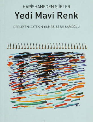 Yedi Mavi Renk Hapishaneden Şiirler 