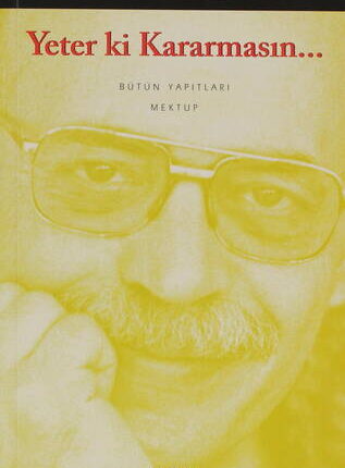 Yeter Ki Kararmasın…