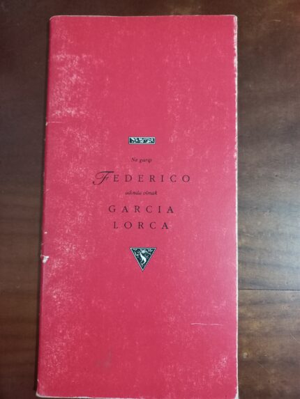 Ne Garip Federico Adında Olmak  ( Şiirler )