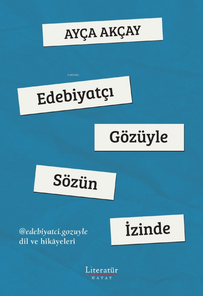 Edebiyatçı Gözüyle Sözün İzinde - Görsel 1